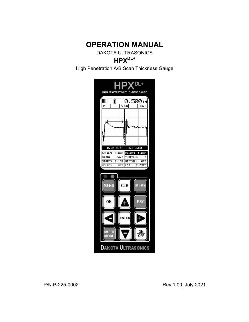 OPERATION MANUAL DAKOTA ULTRASONICS HPXDL+ High Penetration A/B Scan Thickness Gauge