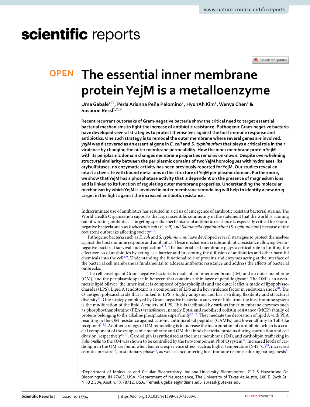 The Essential Inner Membrane Protein Yejm Is a Metalloenzyme Uma Gabale1*, Perla Arianna Peña Palomino1, Hyunah Kim1, Wenya Chen1 & Susanne Ressl1,2*