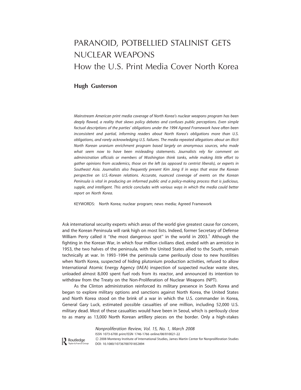 NPR 15.1 March 2008 -- Paranoid, Potbellied Stalinist Gets Nuclear Weapons: How the U.S. Print Media Cover North Korea