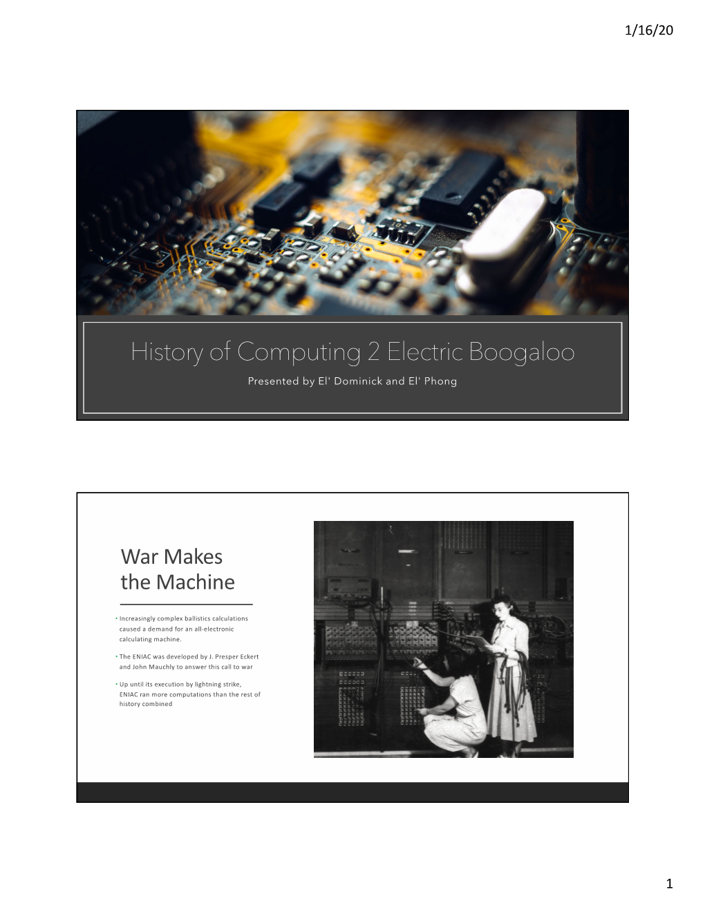 History of Computing 2, Dominick and Phong