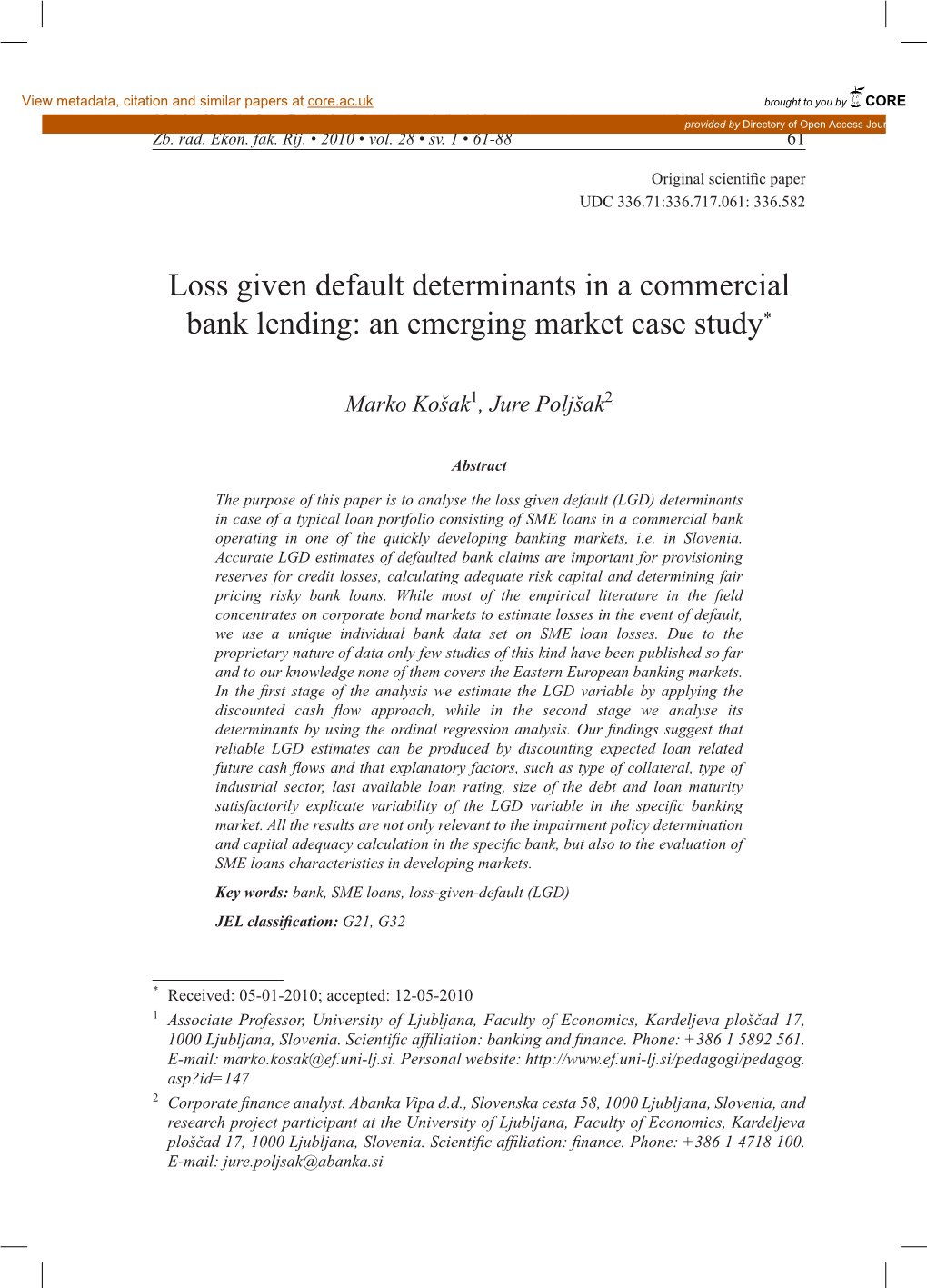 Loss Given Default Determinants in a Commercial Bank Lending: an Emerging Market Case Study*