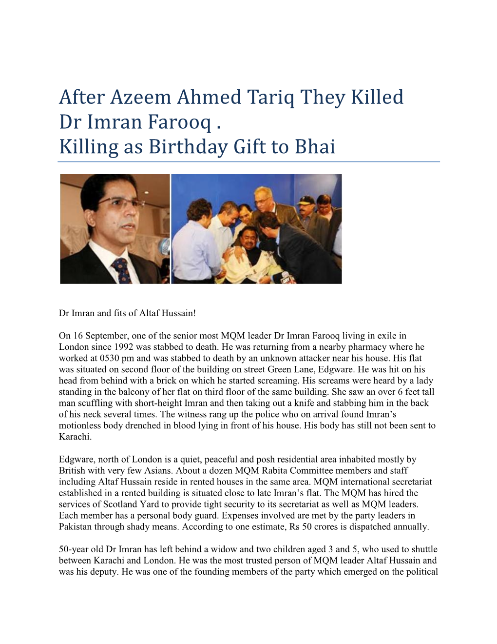 After Azeem Ahmed Tariq They Killed Dr Imran Farooq . Killing As Birthday Gift to Bhai