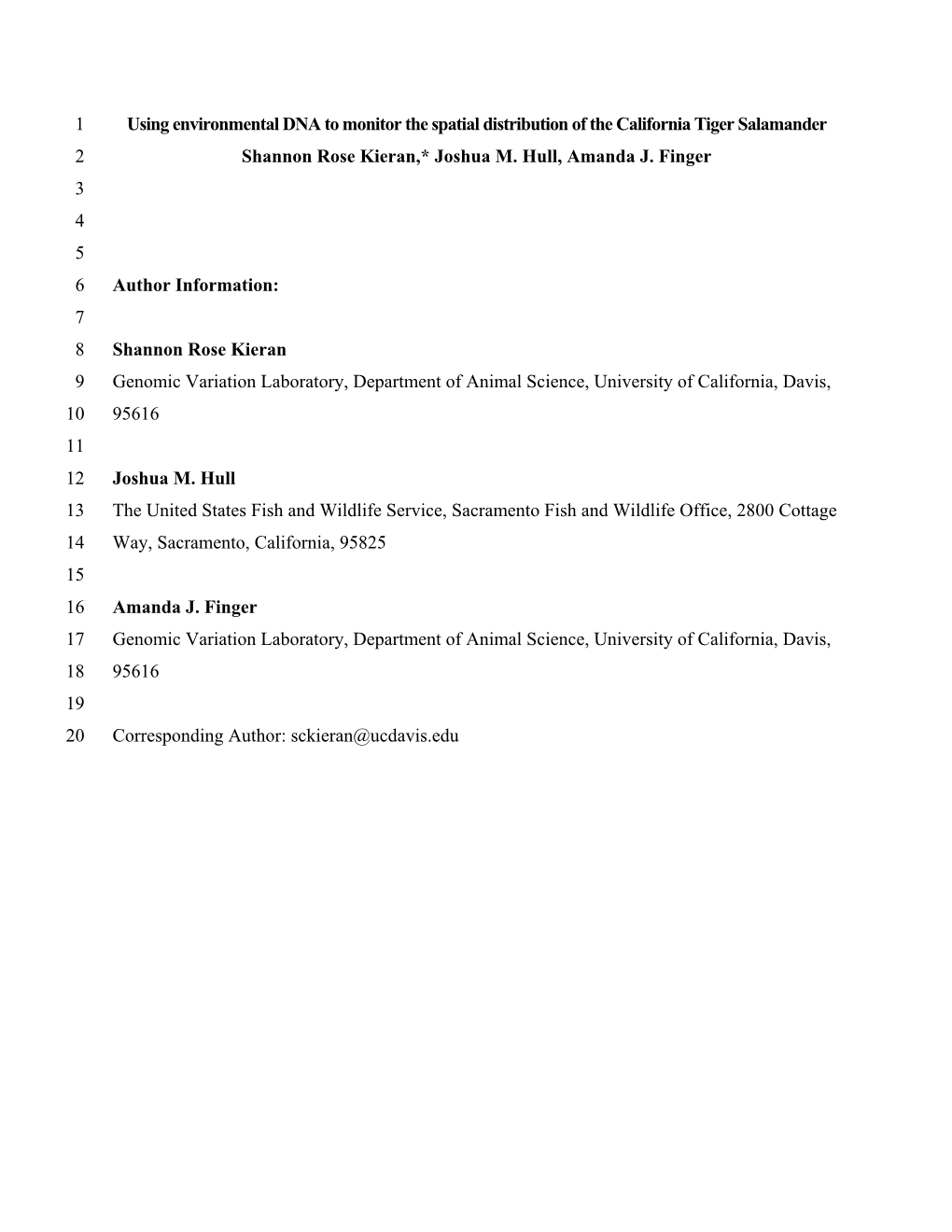 Using Environmental DNA to Monitor the Spatial Distribution of the California Tiger Salamander 2 Shannon Rose Kieran,* Joshua M