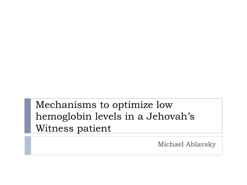 Mechanisms to Optimize Low Hemoglobin Levels in a Jehovah's