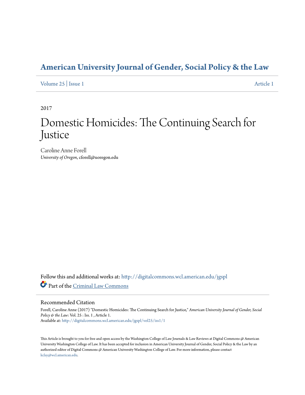 Domestic Homicides: the Onc Tinuing Search for Justice Caroline Anne Forell University of Oregon, Cforell@Uoregon.Edu