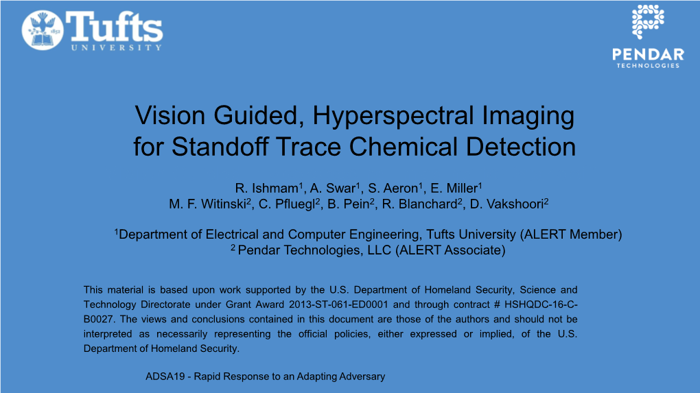 Vision Guided, Hyperspectral Imaging for Standoff Trace Chemical Detection Vision Guided, Hyperspectral Imaging for Standoff R