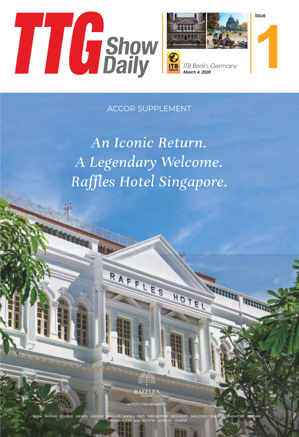An Iconic Return. a Legendary Welcome. Raffles Hotel Singapore