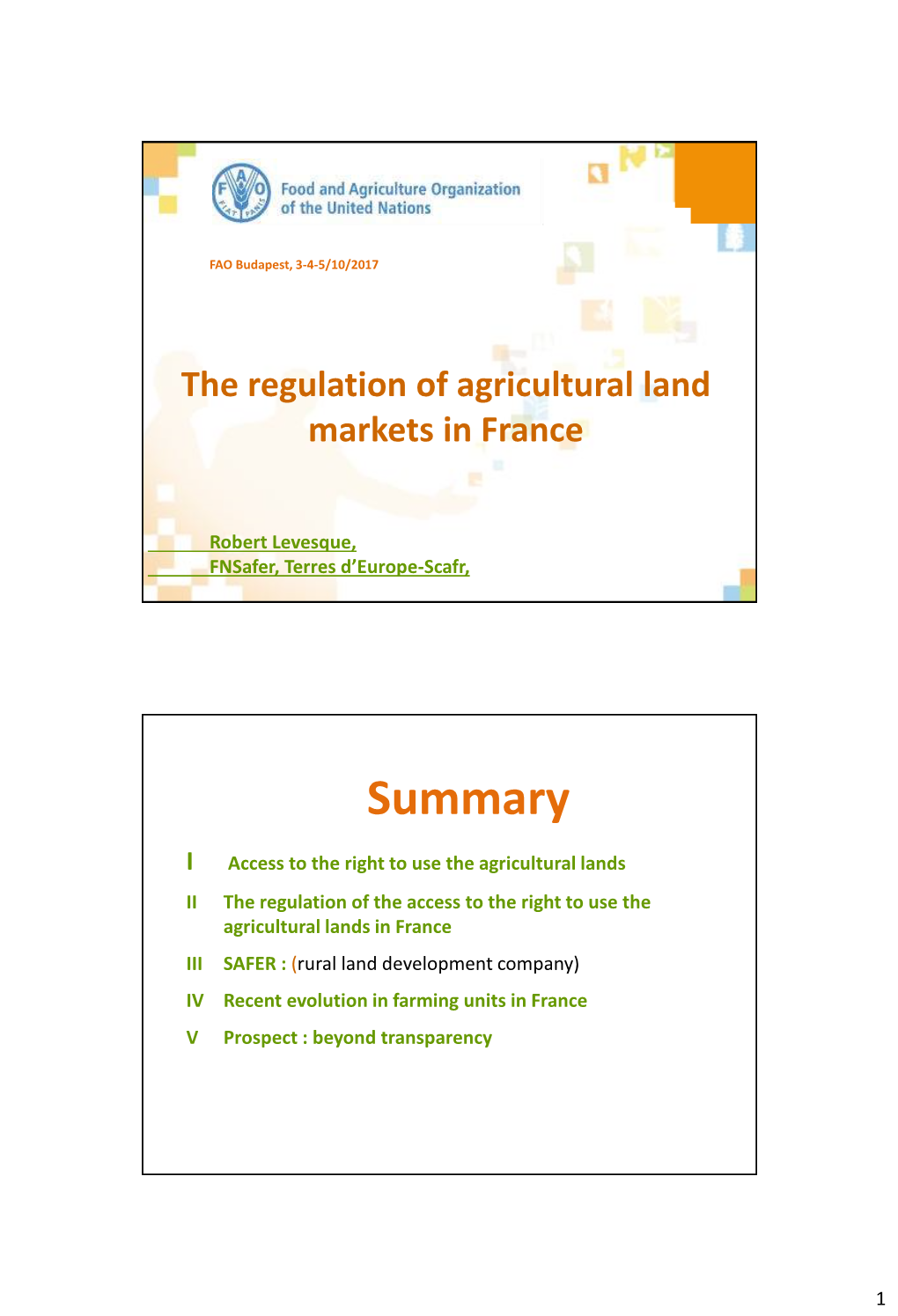 The Regulation of Agricultural Land Markets in France