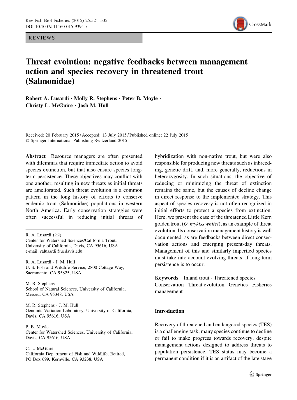 Negative Feedbacks Between Management Action and Species Recovery in Threatened Trout (Salmonidae)