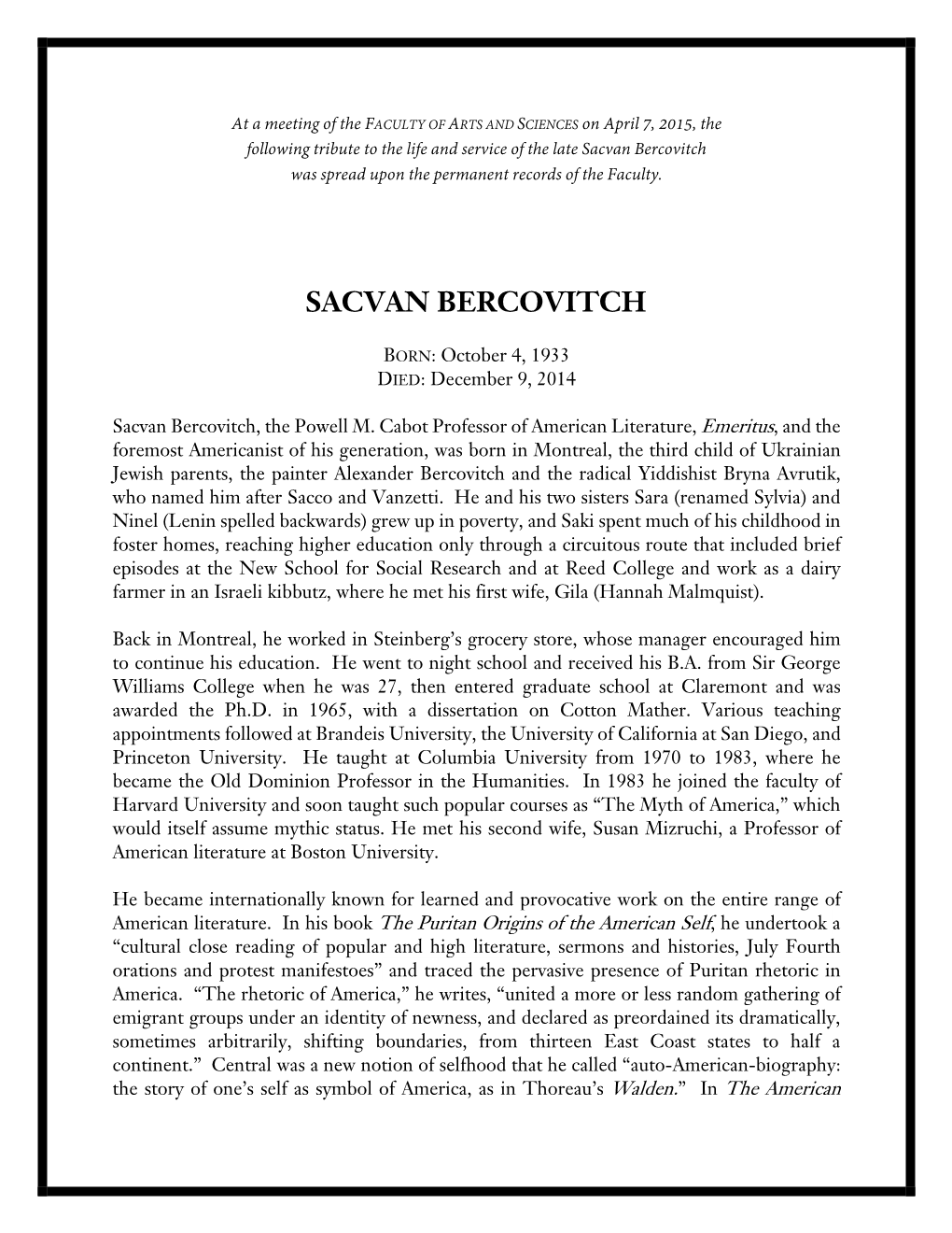 Sacvan Bercovitch Was Spread Upon the Permanent Records of the Faculty