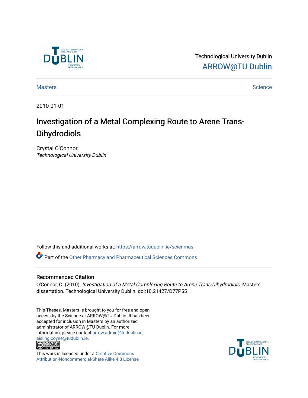 Investigation of a Metal Complexing Route to Arene Trans-Dihydrodiols