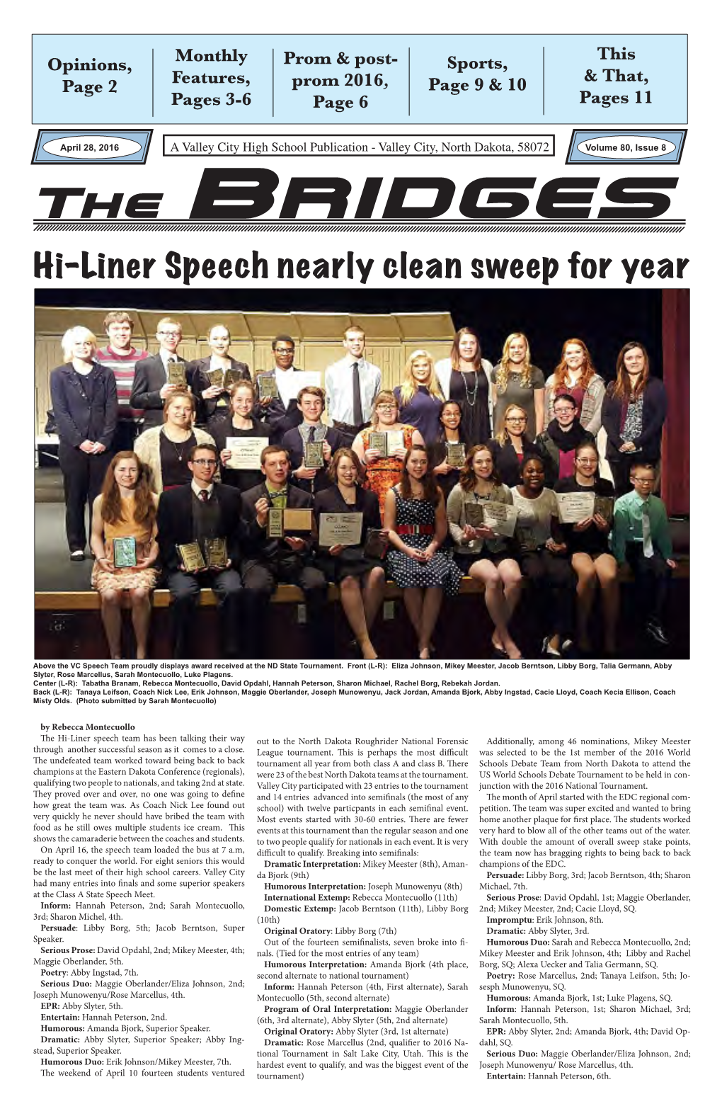 Hi-Liner Speech Nearly Clean Sweep for Year