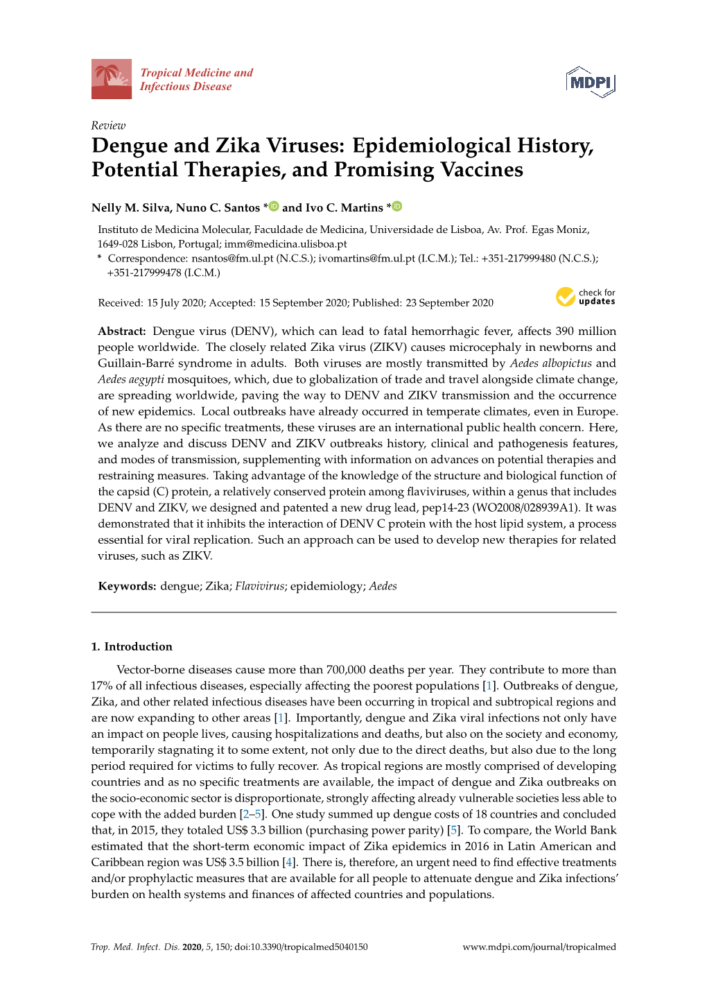 Dengue and Zika Viruses: Epidemiological History, Potential Therapies, and Promising Vaccines