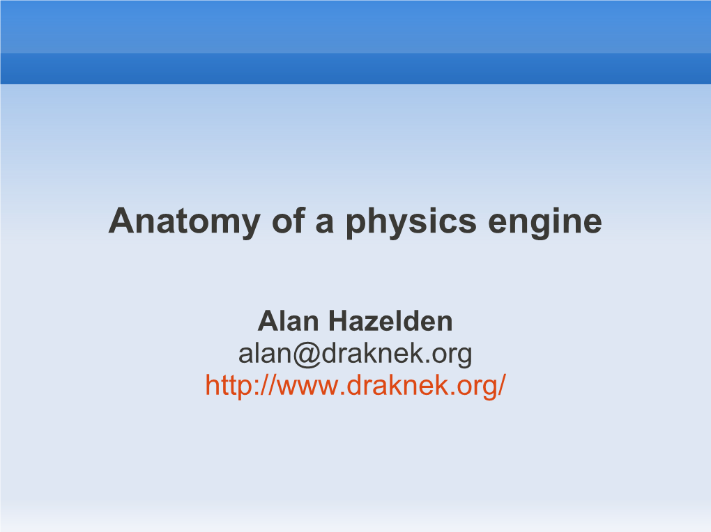 Anatomy of a Physics Engine