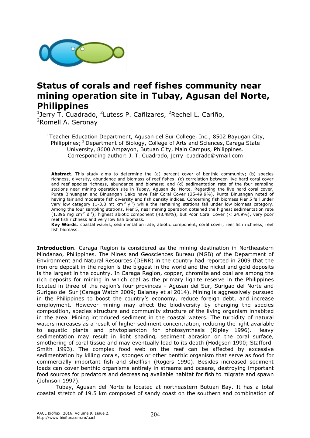 Status of Corals and Reef Fishes Community Near Mining Operation Site in Tubay, Agusan Del Norte, Philippines 1Jerry T