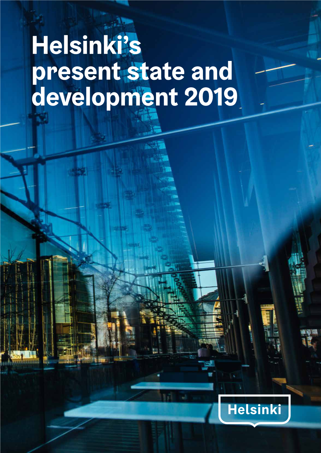 Helsinki's Present State and Development 2019