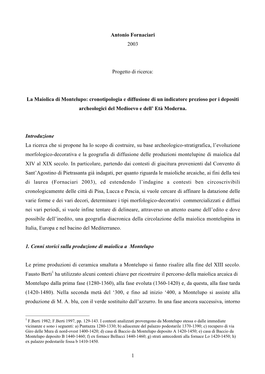 1 Antonio Fornaciari 2003 Progetto Di Ricerca: La Maiolica Di Montelupo