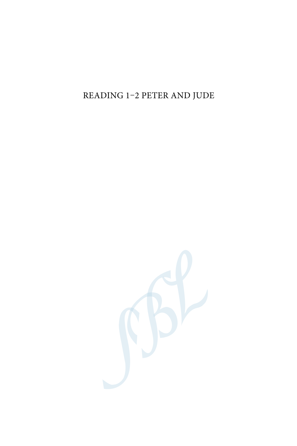 READING 1–2 PETER and JUDE Resources for Biblical Study