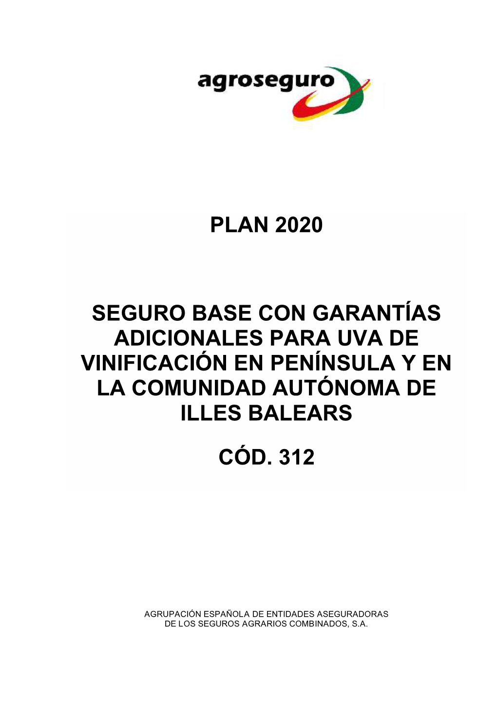 Plan 2020 Seguro Base Con Garantías Adicionales Para