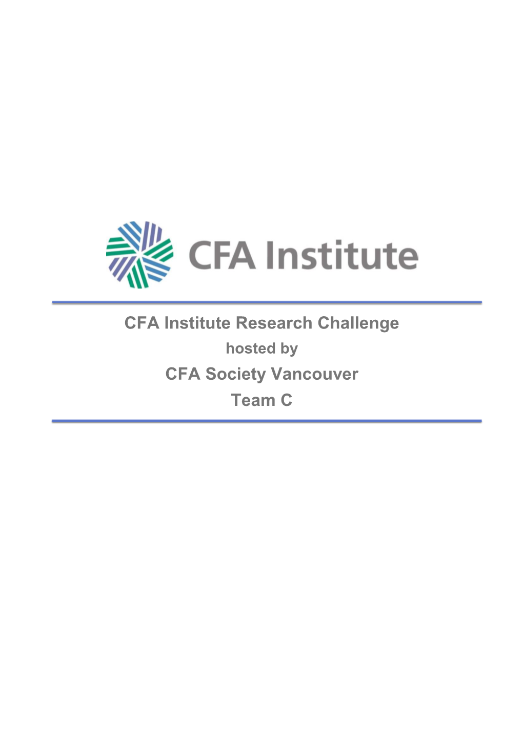 CFA Institute Research Challenge CFA Society Vancouver Team C