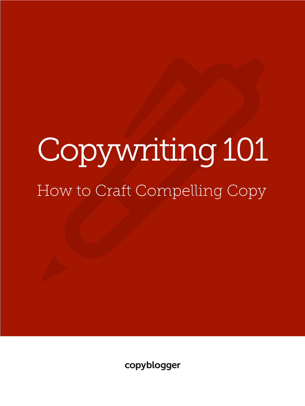 Copywriting 101 How to Craft Compelling Copy