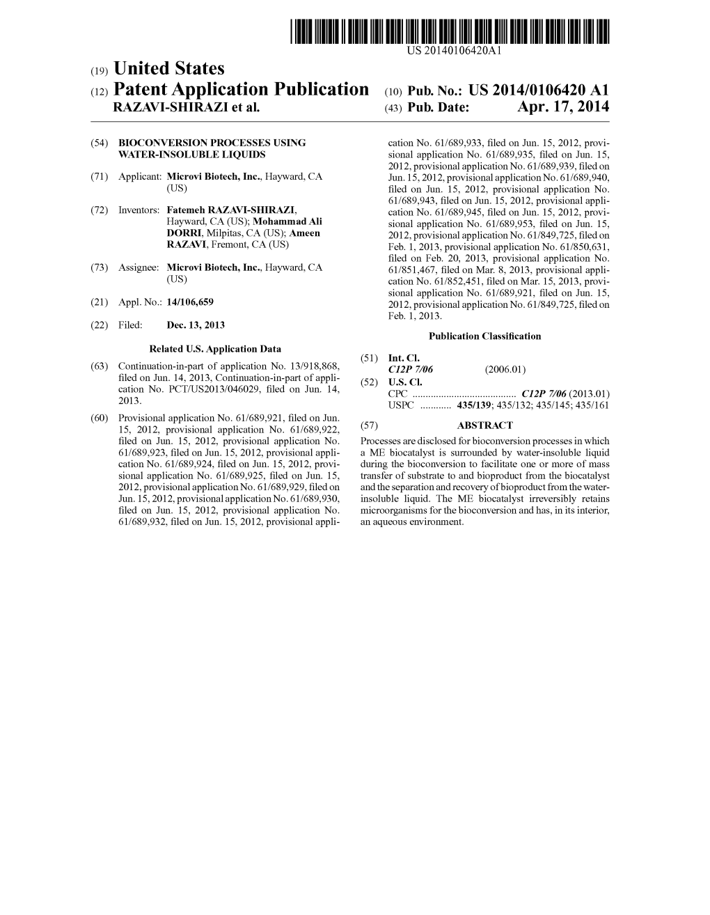 (12) Patent Application Publication (10) Pub. No.: US 2014/0106420 A1 RAZAV-SHRAZI Et Al