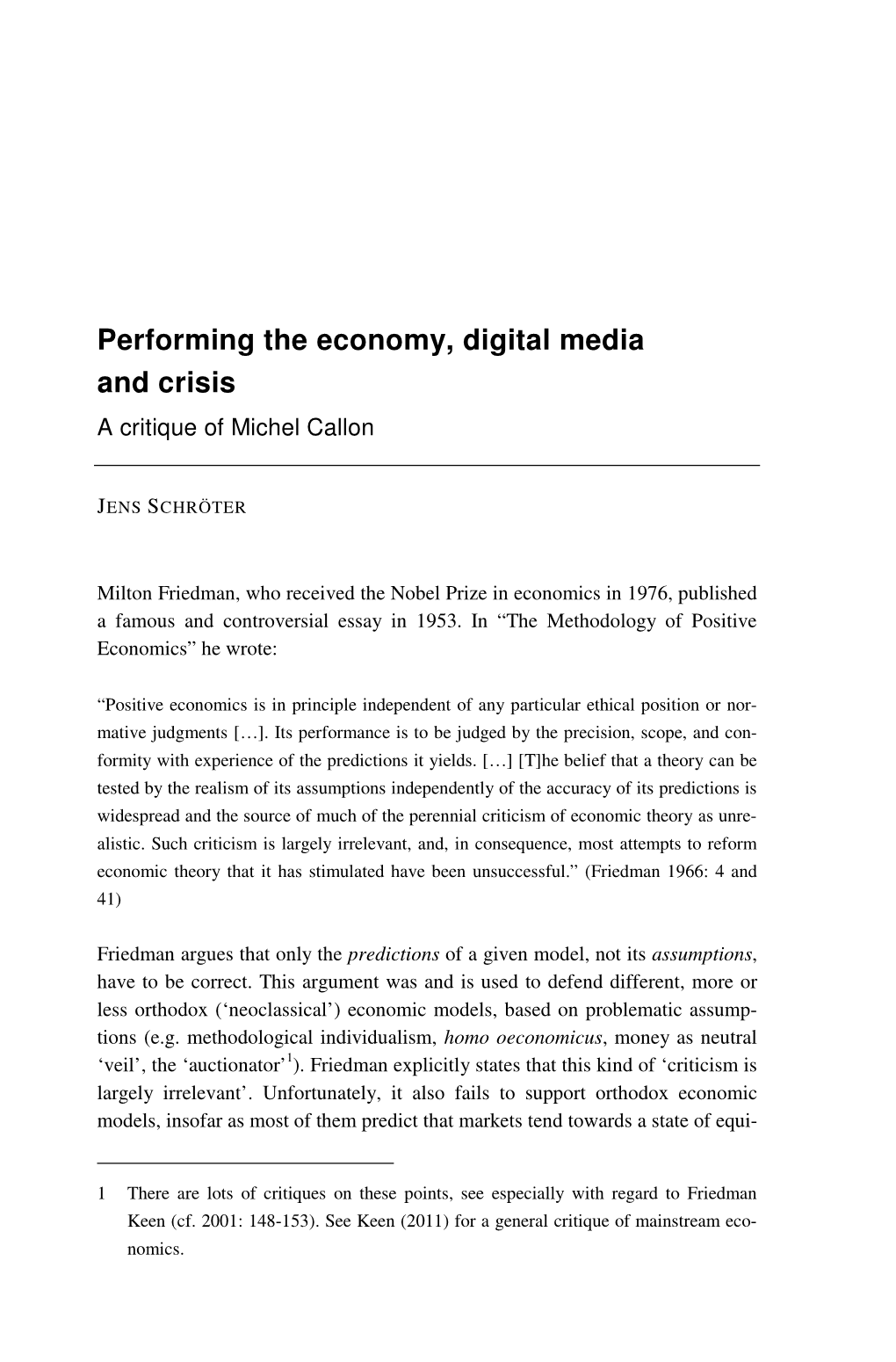 Performing the Economy, Digital Media and Crisis. a Critique of Michel Callon