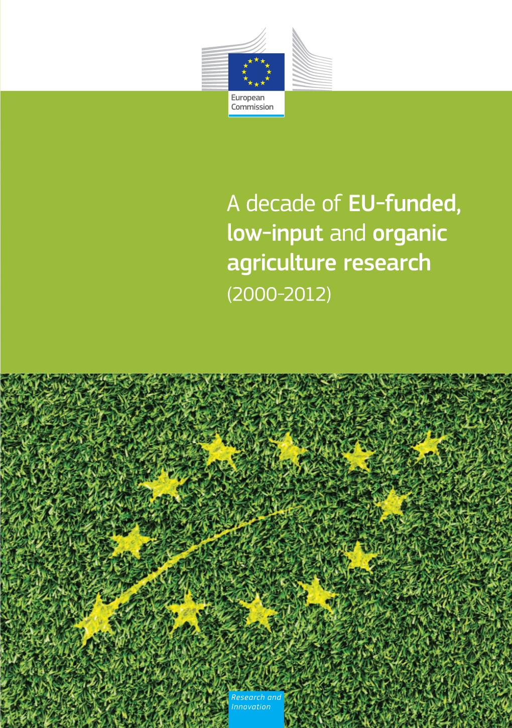 A Decade of EU-Funded, Low-Input and Organic Agriculture Research (2000-2011)