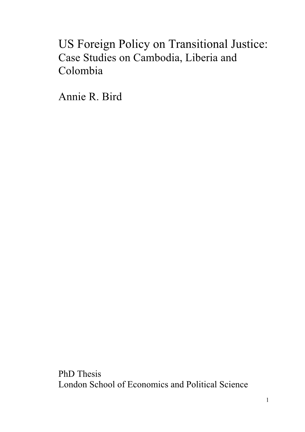 US Foreign Policy on Transitional Justice: Case Studies on Cambodia, Liberia and Colombia