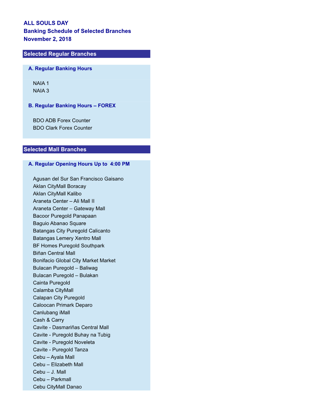 ALL SOULS DAY Banking Schedule of Selected Branches November 2, 2018 ### Selected Regular Branches ### ### A