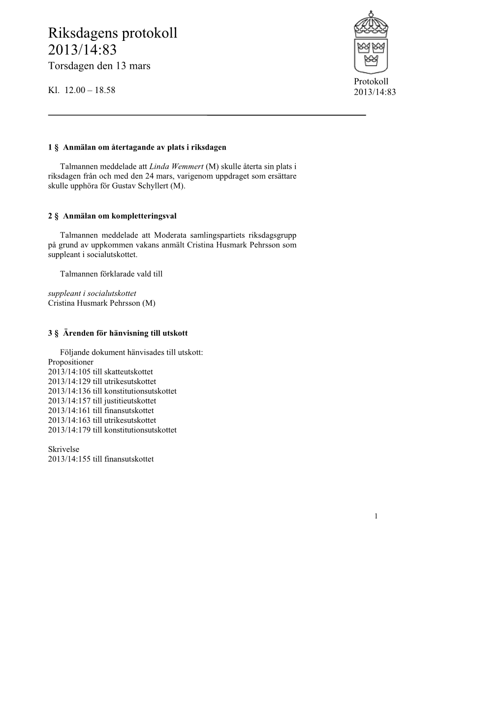 Snabbprotokoll 2013/14:83, Torsdagen Den 13 Mars-Kl. 12.00