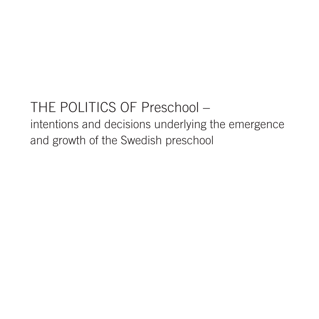 THE POLITICS of Preschool –