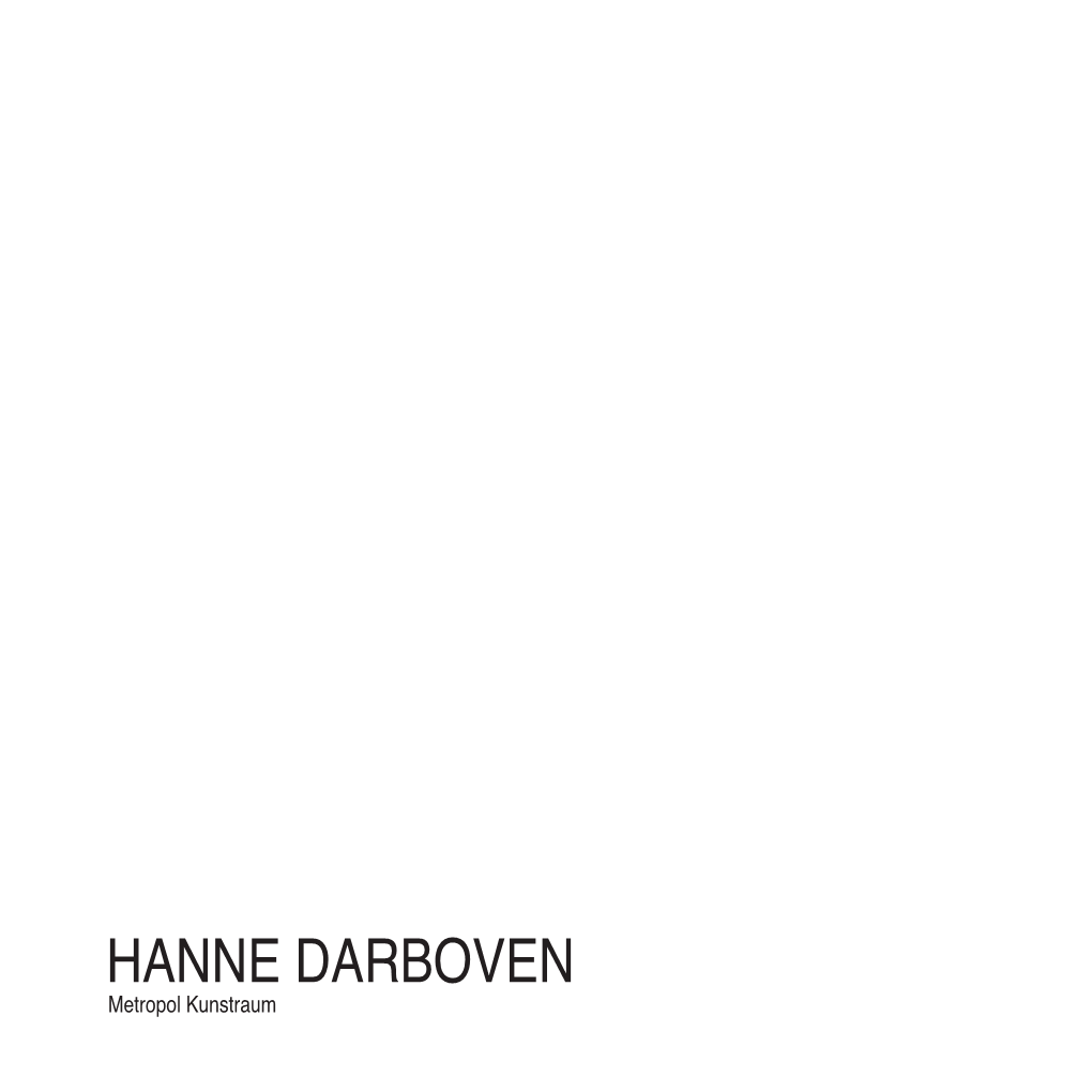HANNE DARBOVEN Metropol Kunstraum