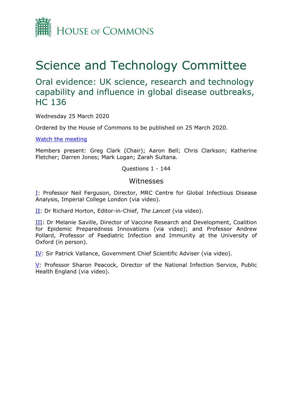 Science and Technology Committee Oral Evidence: UK Science, Research and Technology Capability and Influence in Global Disease Outbreaks, HC 136