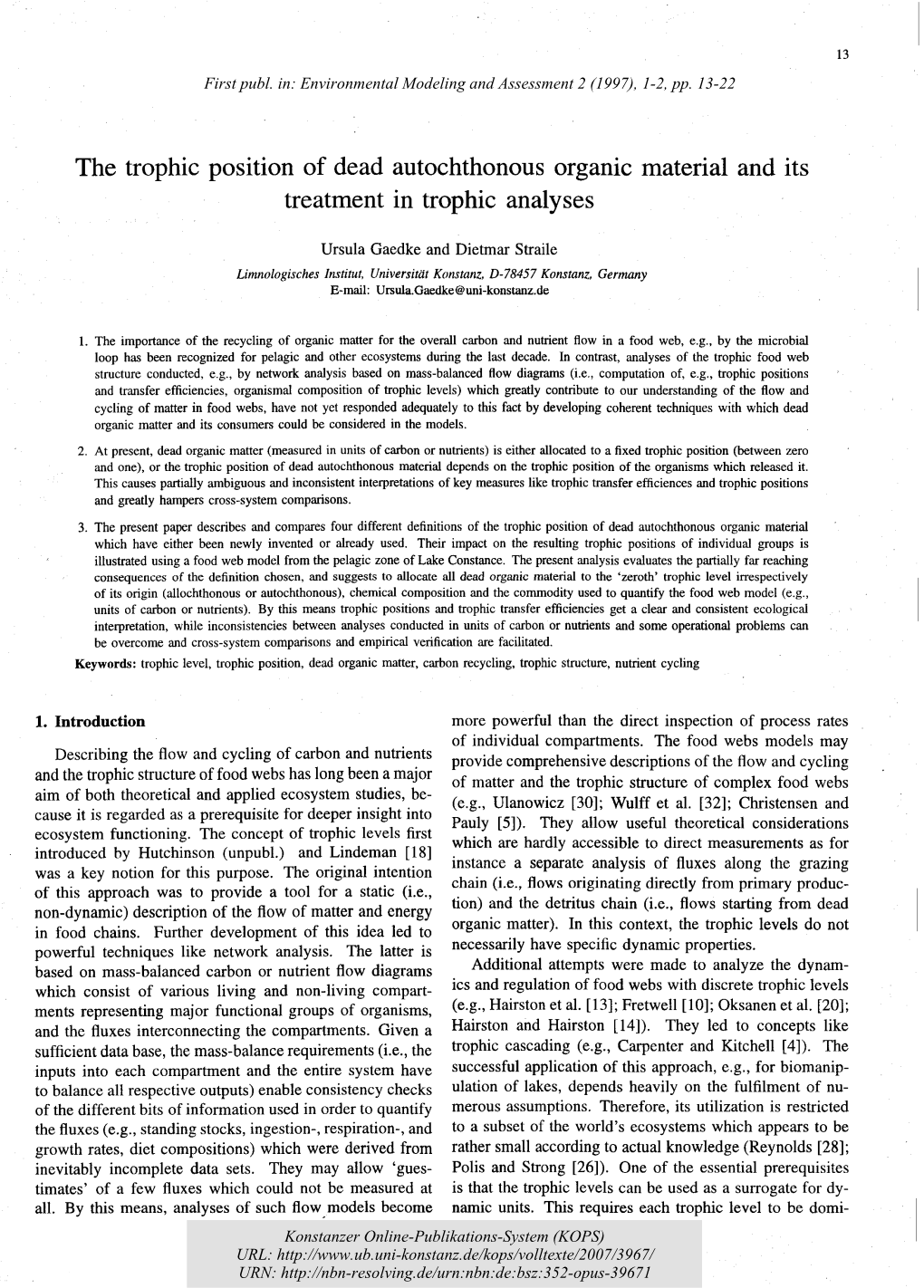 The Trophic Position of Dead Autochthonous Organic Material and Its Treatment in Trophic Analyses