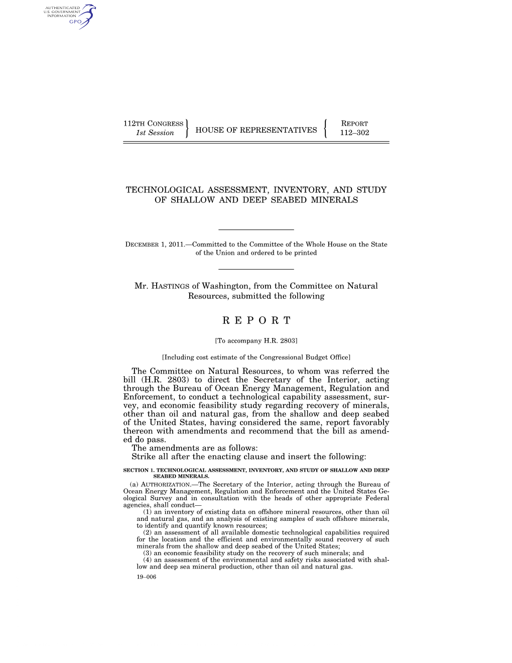 Technological Assessment, Inventory, and Study of Shallow and Deep Seabed Minerals