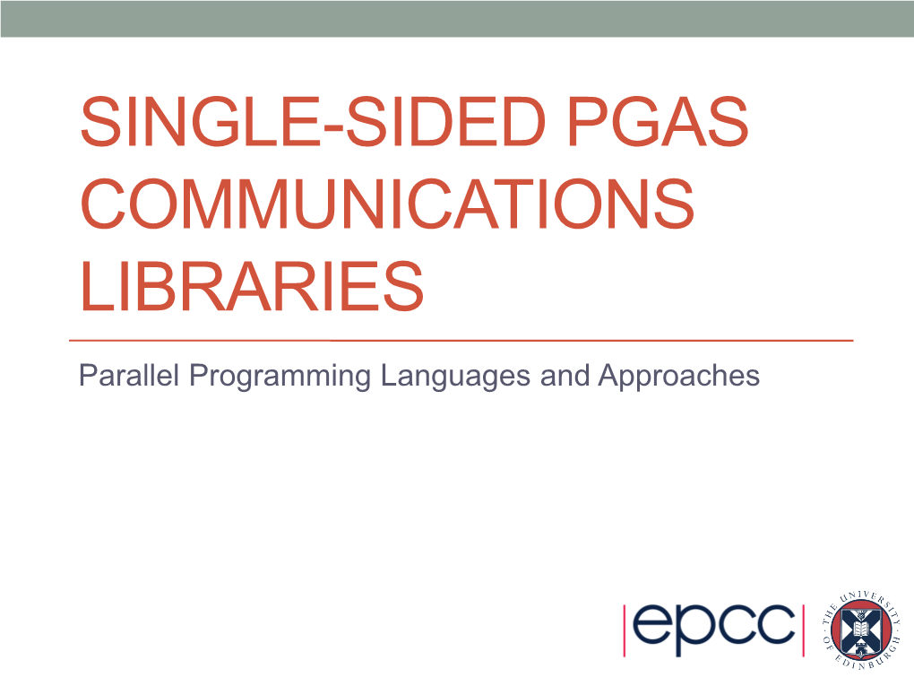 Single-Sided Pgas Communications Libraries