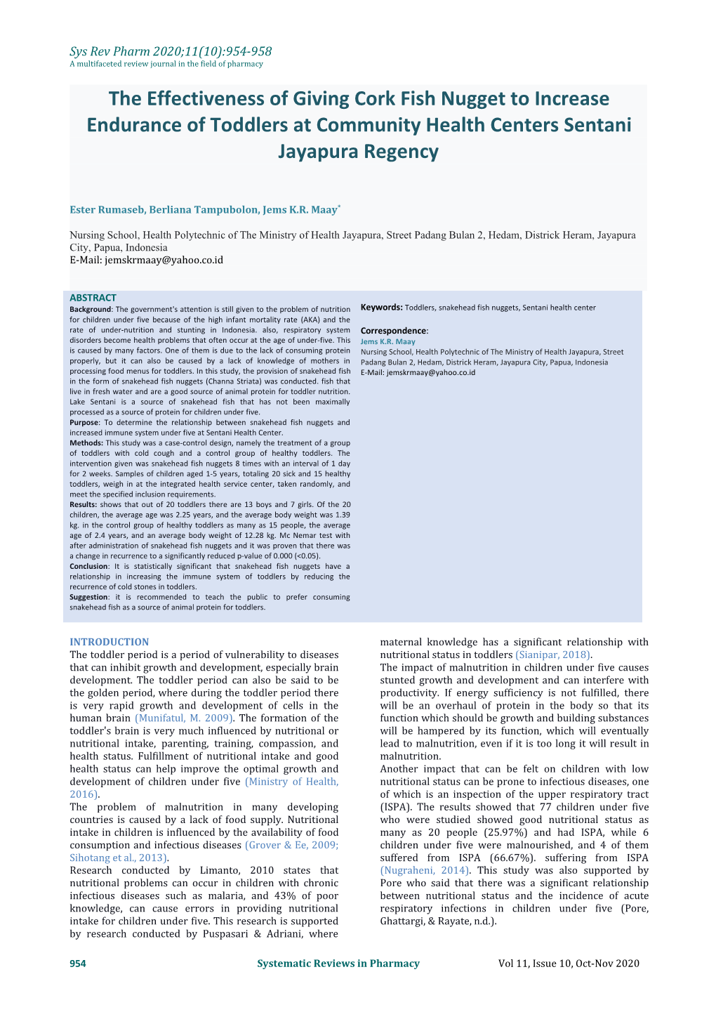 The Effectiveness of Giving Cork Fish Nugget to Increase Endurance of Toddlers at Community Health Centers Sentani Jayapura Regency