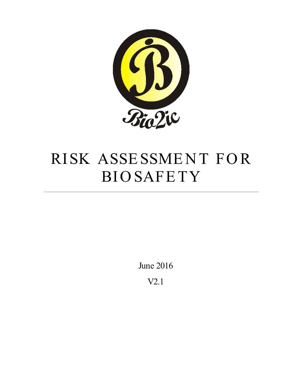 Risk Assessment for Biosafety