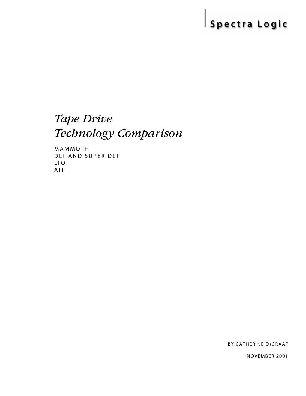 Tape Drive Technology Comparison