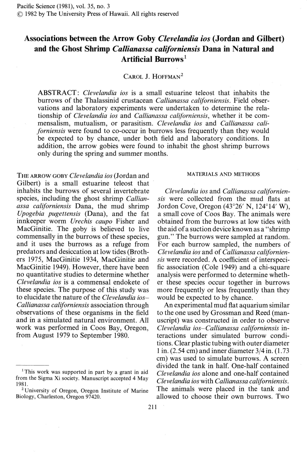 Associations Between the Arrow Goby Clevelandia Ios (Jordan and Gilbert) and the Ghost Shrimp Callianassa Californiensis Dana in Natural and Artificial Burrows1