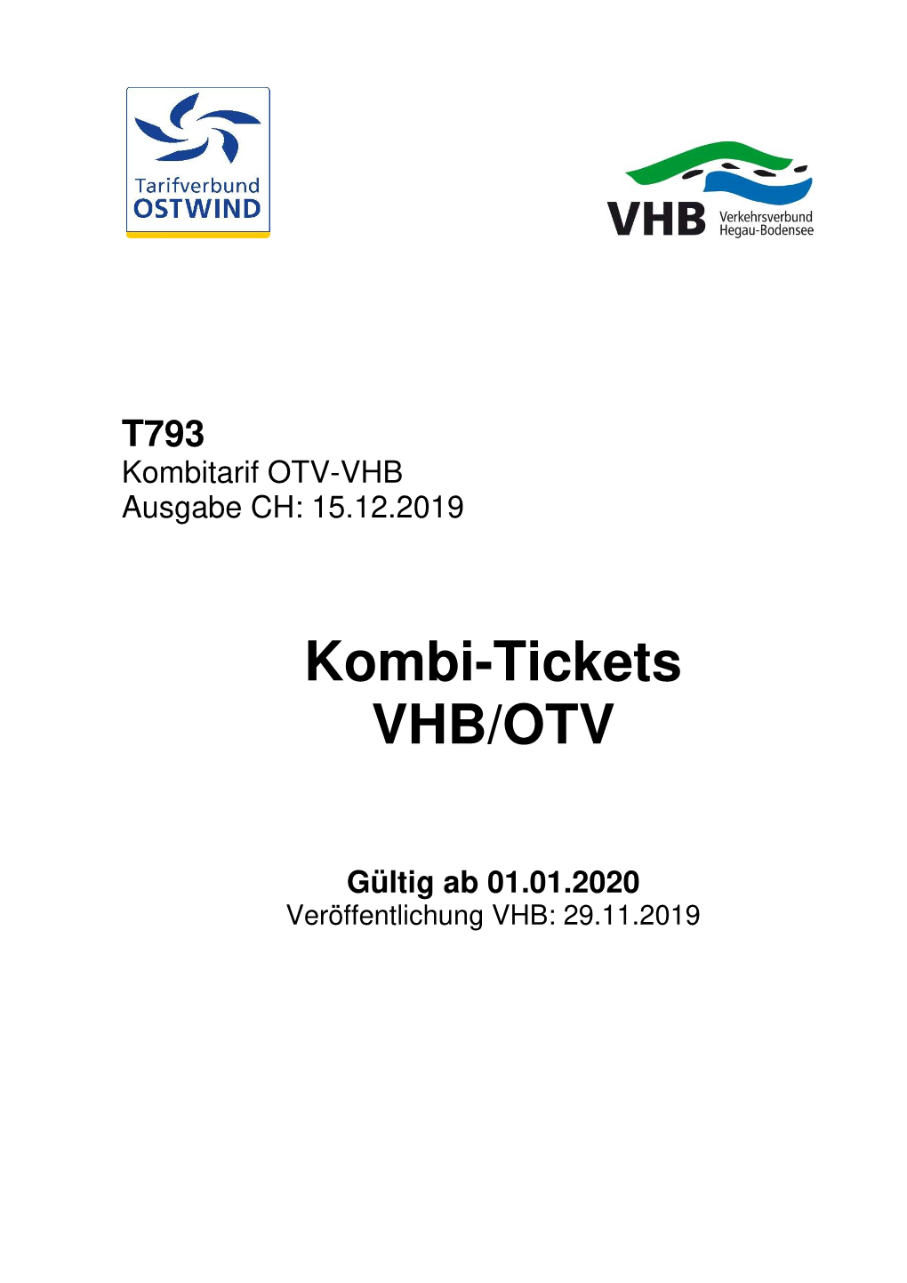 Kombi-Tickets VHB/OTV, Die Innerhalb VHB Ausschließlich in Der Cityzone Konstanz Gültig Sind, Sind Am SBB-Schalter Im Bahnhof Konstanz Erhältlich (CHF-Preise)