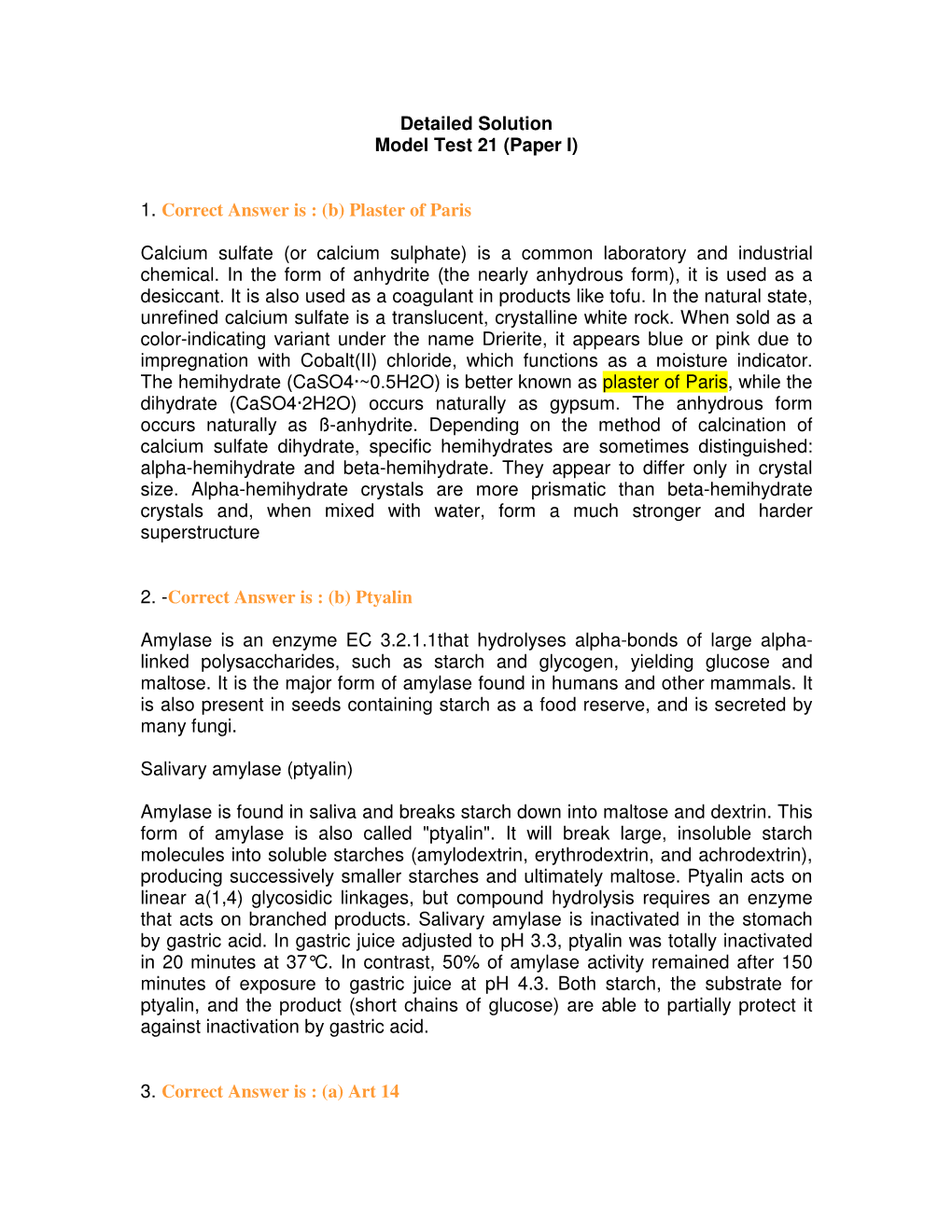 (Paper I) 1. Correct Answer Is : (B) Plaster of Paris Calcium Sulfate