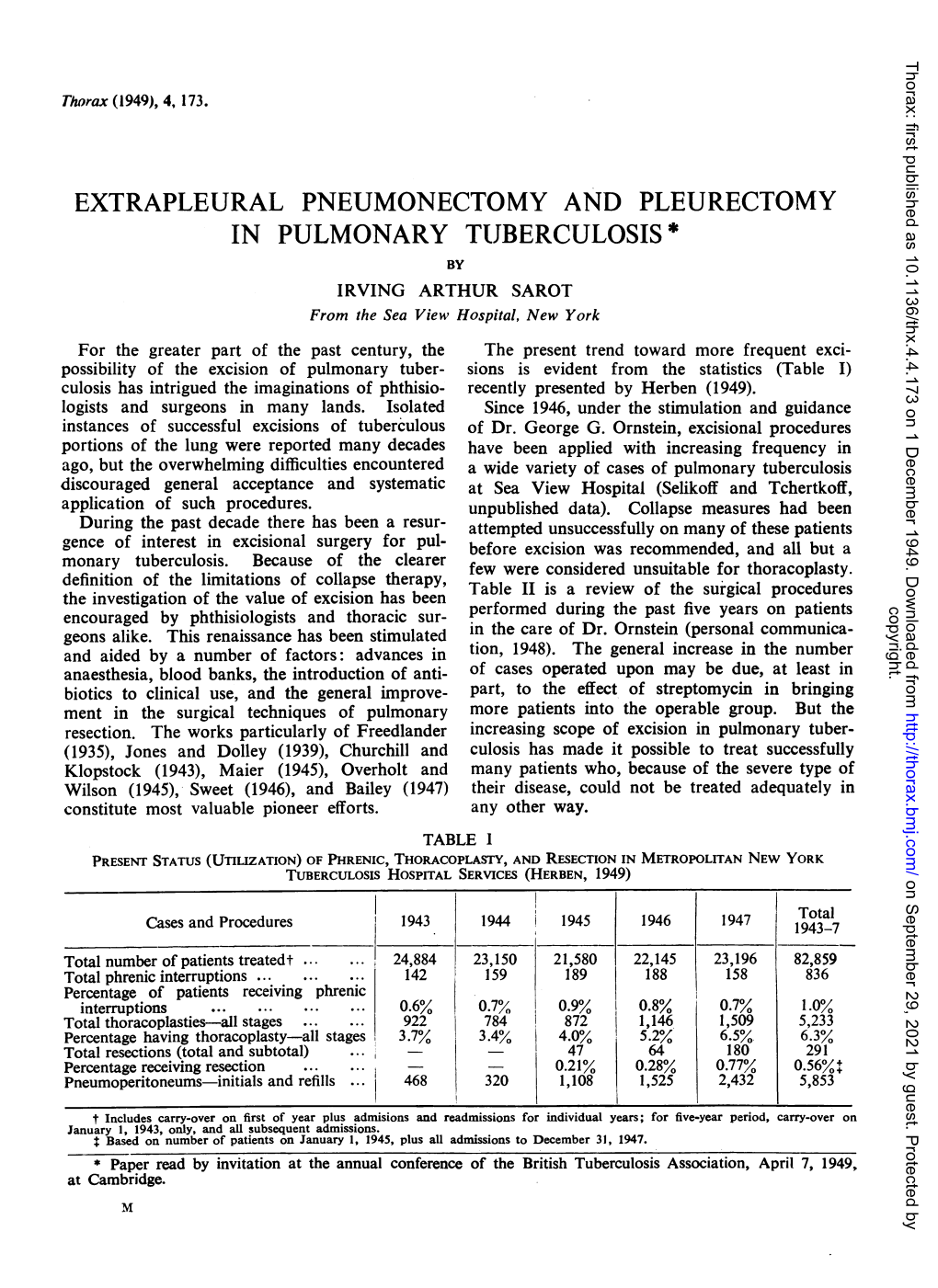 EXTRAPLEURAL PNEUMONECTOMY and PLEURECTOMY in PULMONARY TUBERCULOSIS * by IRVING ARTHUR SAROT from the Sea View Hospital, New York