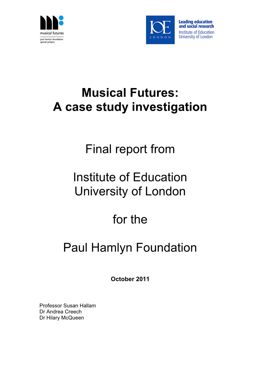 Musical Futures: a Case Study Investigation Final Report From