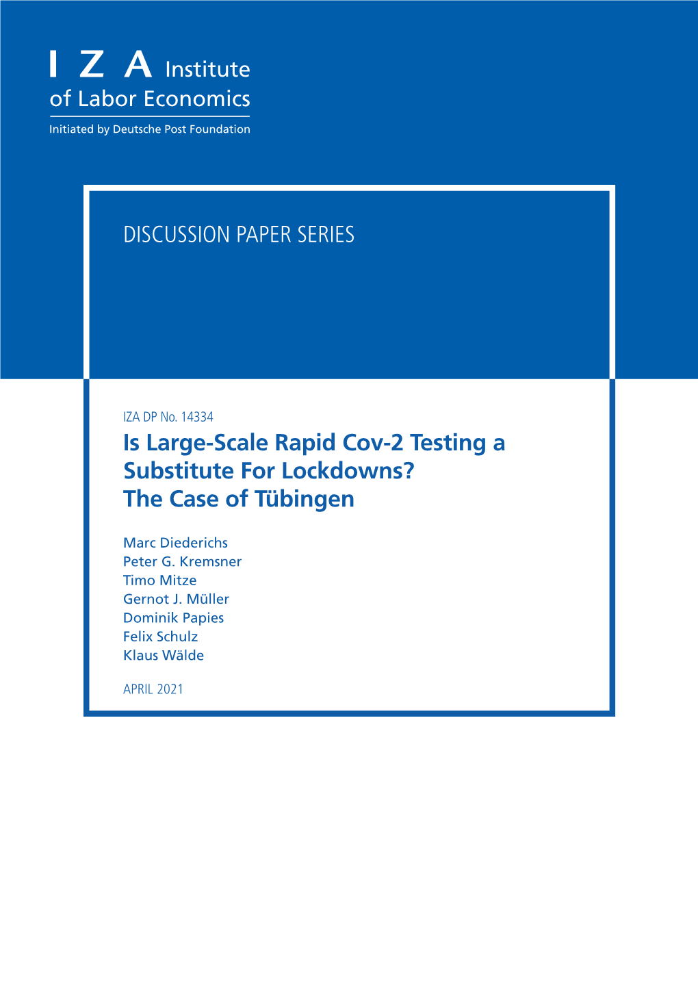 Is Large-Scale Rapid Cov-2 Testing a Substitute for Lockdowns? the Case of Tübingen