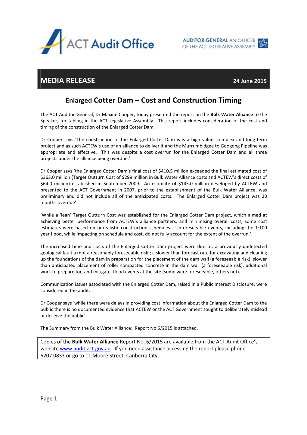 MEDIA RELEASE Enlarged Cotter