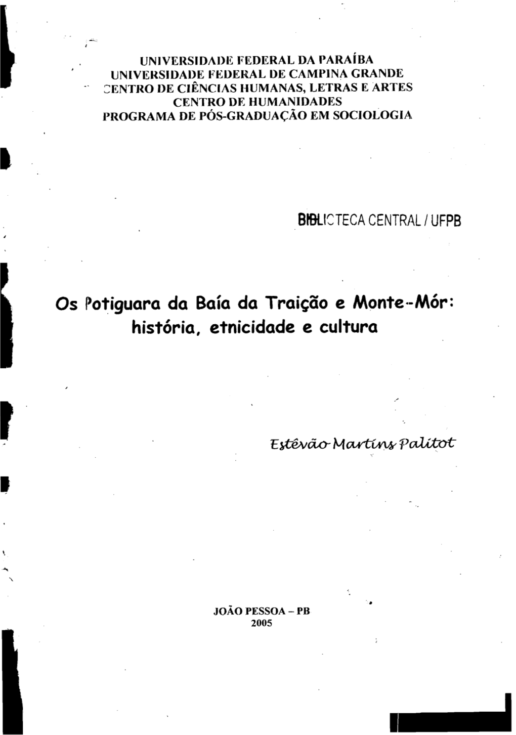 Os Potiguara Da Baía Da Traição E Montea-Mór: História, Etnicidade E Cultura C Icstêvão Martins Palitot