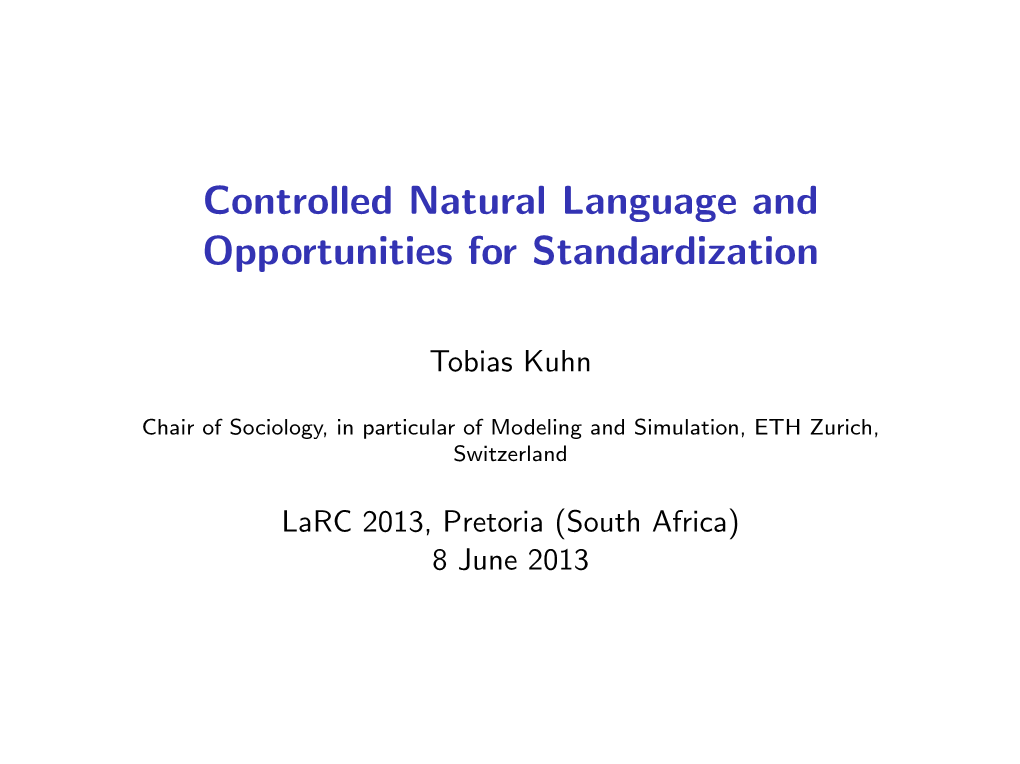 Controlled Natural Language and Opportunities for Standardization