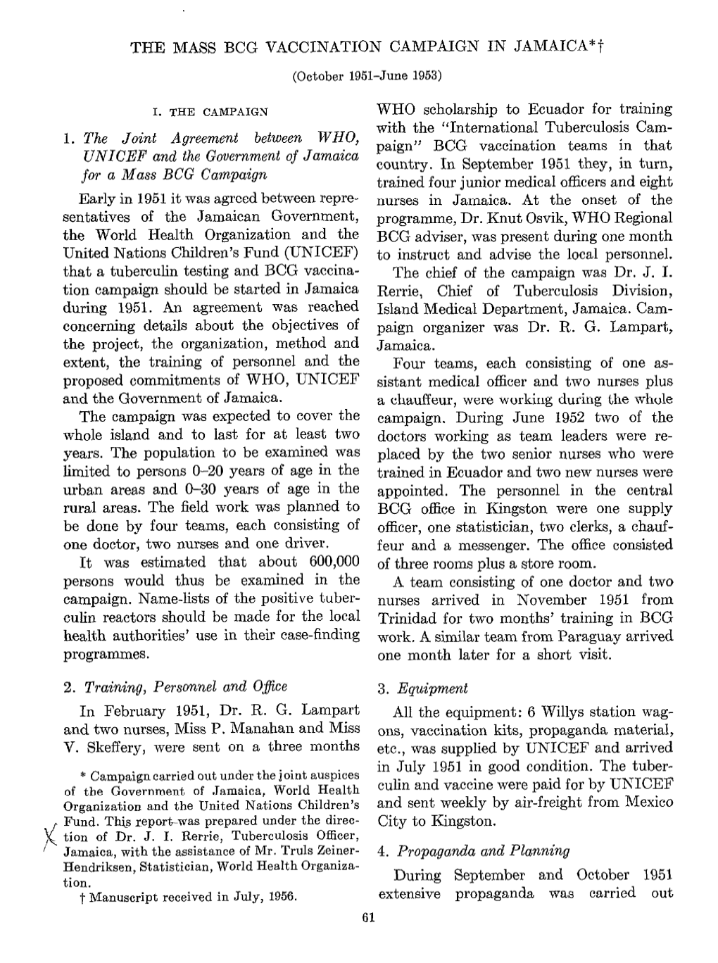 THE MASS BCG VACCINATION CAMPAIGN in JAMAICA*? (October 1951-June 1953)